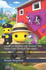 Unofficial Wobbly Life Stories