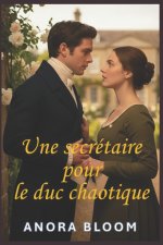 Une secrétaire pour le duc chaotique