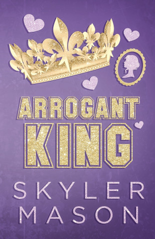 Arrogant King