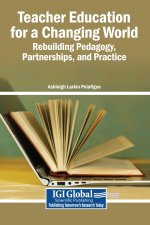 Teacher Education for a Changing World