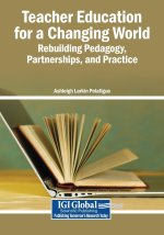 Teacher Education for a Changing World