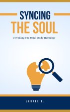 Syncing the Soul