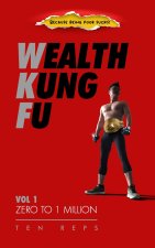 WEALTH KUNG FU