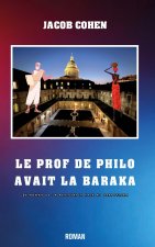 LE PROF DE PHILO AVAIT LA BARAKA