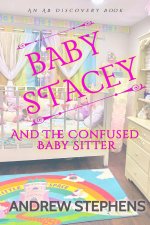 Baby Stacey And The Confused Babysitter