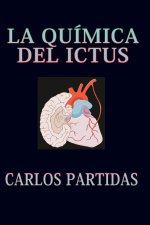 LA QUÍMICA DEL ICTUS
