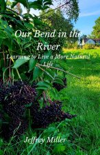 Our Bend in the River