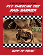 Time-Trialling. Fly Through the Pain Barrier