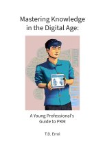 Mastering Knowledge in the Digital Age