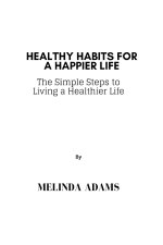 Healthy Habits For A Happier Life