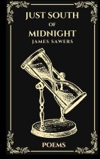 Just South of Midnight
