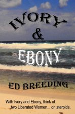 IVORY & EBONY