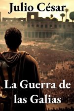 La Guerra de las Galias