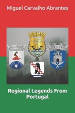 Regional Legends From Portugal