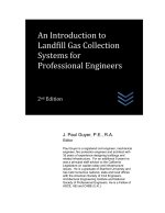 An Introduction to Landfill Gas Collection Systems for Professional Engineers