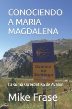 CONOCIENDO A MARIA MAGDALENA