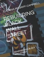 REBUILDING BLACK WALL STREET