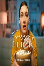 Sassy's Flick