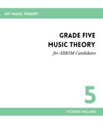 Grade Five Music Theory for ABRSM Candidates