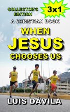 When Jesus chooses us