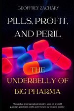 Pills, Profits and Peril