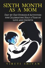 Sixth Month as a Mom