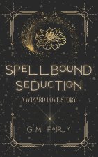 Spellbound Seduction