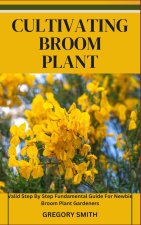 CULTIVATING BROOM PLANT