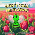 Don't Call Me Flappy