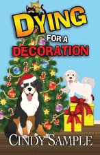 DYING FOR A DECORATION