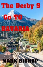 The Derby 9 Go To Bavaria