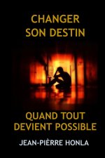 CHANGER SON DESTIN