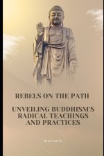 Rebels on the Path