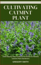 CULTIVATING CATMINT PLANT