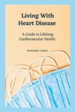 Living With Heart Disease