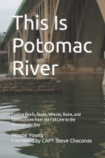 This Is Potomac River