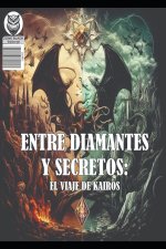 Entre diamantes y secretos El Viaje de Kairos
