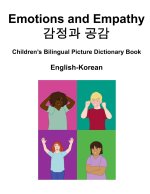 English-Korean Emotions and Empathy / 감정과 공감 Children's Bilingual Picture Dictionary Book