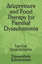 Acupressure and Food Therapy for Familial Dysautonomia