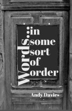 Words...In Some Sort of Order