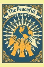 The Peaceful Planet