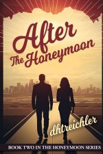 AFTER THE HONEYMOON