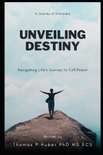Unveiling Destiny