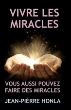 VIVRE LES MIRACLES