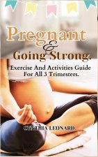 PREGNANT AND GOING STRONG