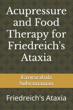Acupressure and Food Therapy for Friedreich's Ataxia