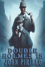 DOUBLE HOLMES 15
