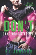 Don't Bang Your Stepbro