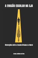 A EVASÃO ESCOLAR NA EJA