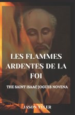 LES FLAMMES ARDENTES DE LA FOI